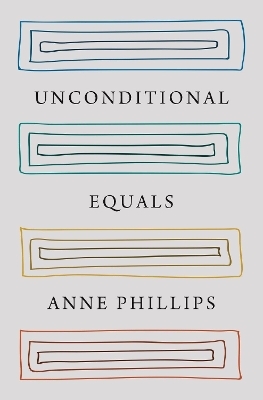 Unconditional Equals - Anne Phillips