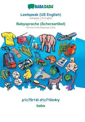 BABADADA, Leetspeak (US English) - Babysprache (Scherzartikel), p1c70r14l d1c710n4ry - baba -  Babadada GmbH