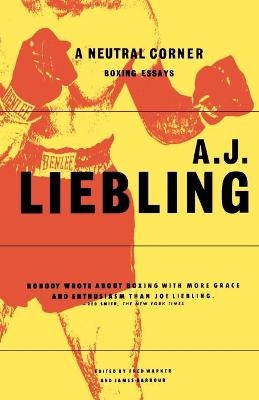 A Neutral Corner - A. J. Liebling