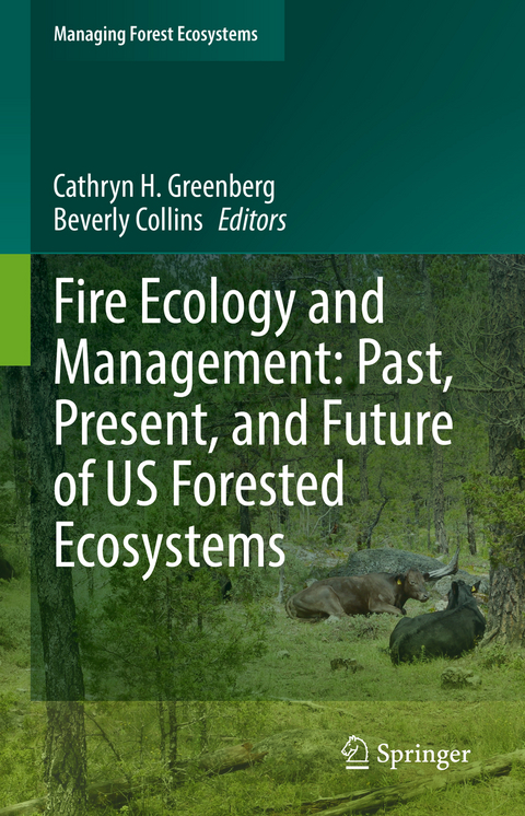 Fire Ecology and Management: Past, Present, and Future of US Forested Ecosystems - 