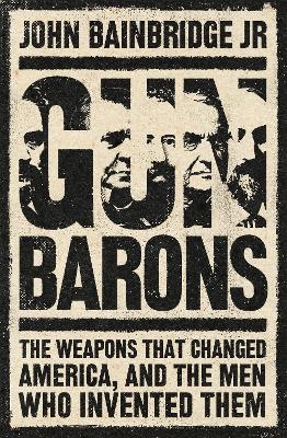 Gun Barons - Jr. Bainbridge  John