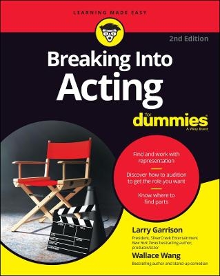 Breaking Into Acting For Dummies, 2nd Edition - L Garrison