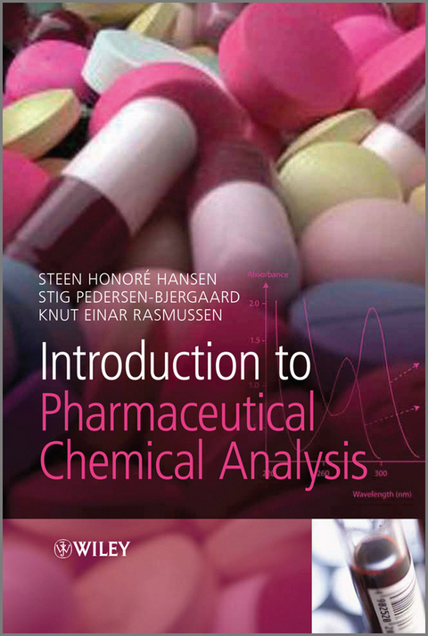 Introduction to Pharmaceutical Chemical Analysis - Steen Hansen, Stig Pedersen-Bjergaard, Knut Rasmussen