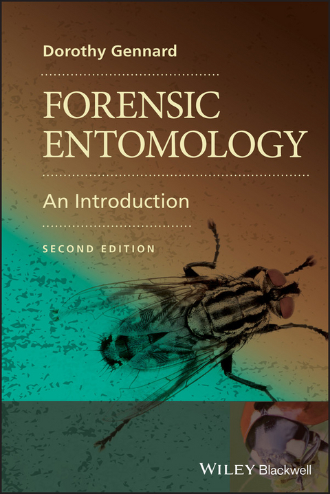 Forensic Entomology -  Dorothy Gennard