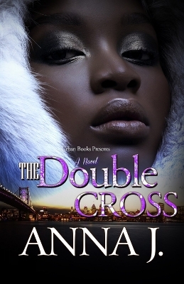 The Double Cross - Anna J.