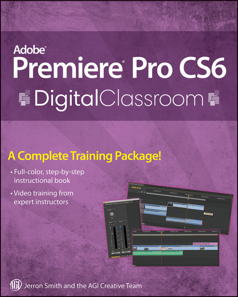 Premiere Pro CS6 Digital Classroom -  Jerron Smith