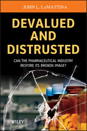 Devalued and Distrusted - John L. LaMattina