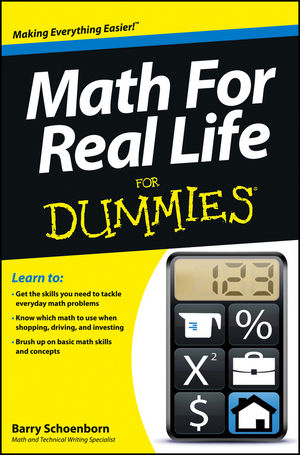 Math For Real Life For Dummies -  Barry Schoenborn