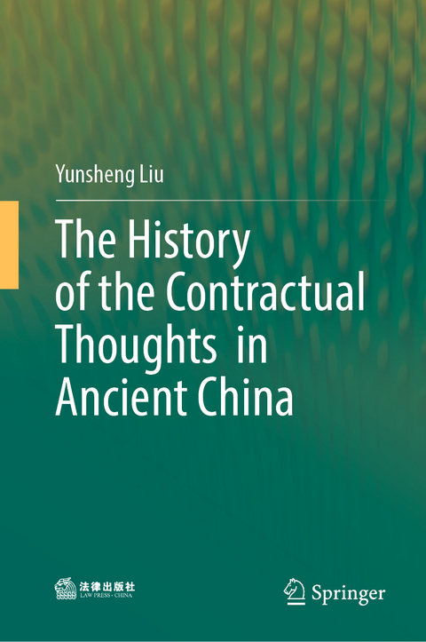 The History of the Contractual Thoughts in Ancient China - Yunsheng Liu