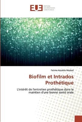 Biofilm et Intrados ProthÃ©tique - Fatima Azzahra Mastari