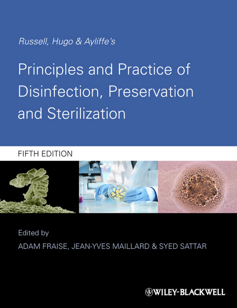 Russell, Hugo and Ayliffe's Principles and Practice of Disinfection, Preservation and Sterilization - 