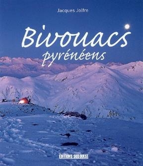 BIVOUACS PYRENEENS -  JOLFRE JACQUES