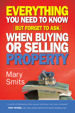 Everything You Need to Know (But Forget to Ask) When Buying or Selling  Property - Mary Smits