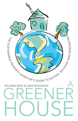 A Greener House - Richard Reed, Sara J. Wilkinson