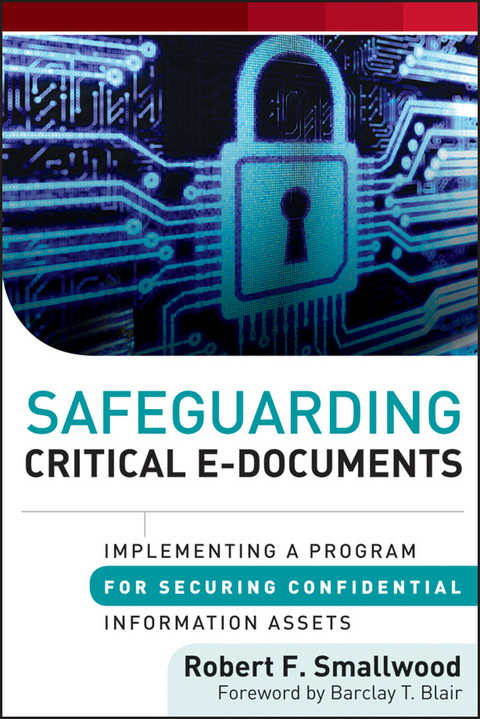 Safeguarding Critical E-Documents -  Robert F. Smallwood