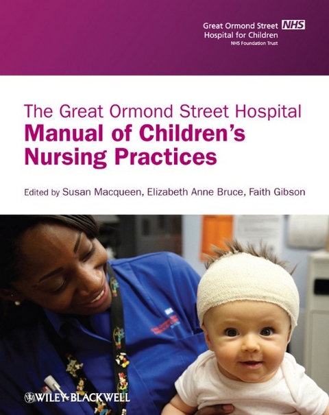 The Great Ormond Street Hospital Manual of Children's Nursing Practices - 