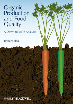 Organic Production and Food Quality - Robert Blair