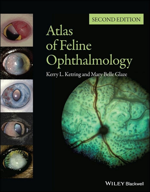 Atlas of Feline Ophthalmology - Kerry L. Ketring, Mary Belle Glaze