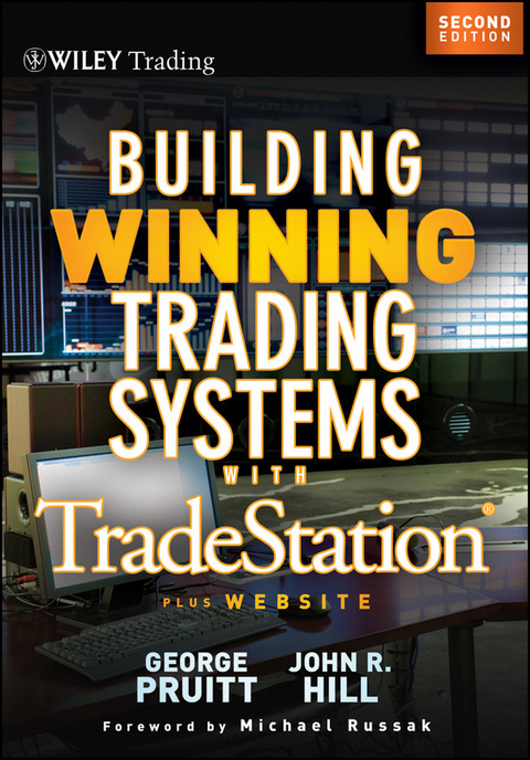 Building Winning Trading Systems with Tradestation -  John R. Hill,  George Pruitt