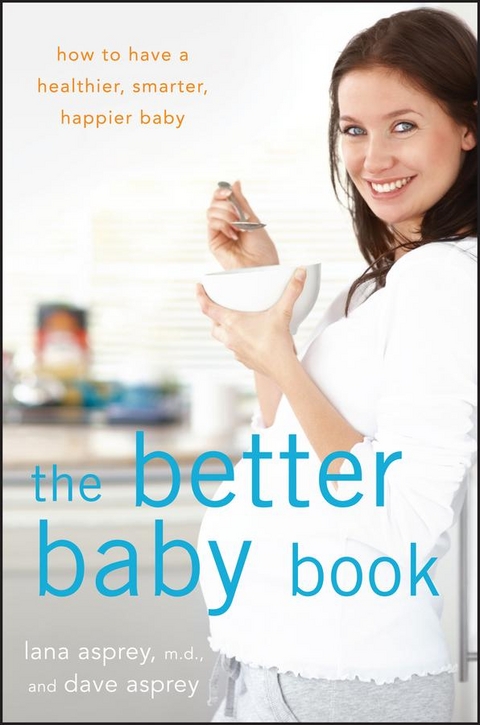 Better Baby Book -  David Asprey,  Lana Asprey