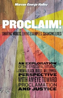 Proclaim! - Marcus George Halley