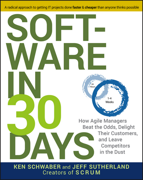 Software in 30 Days -  Ken Schwaber,  Jeff Sutherland