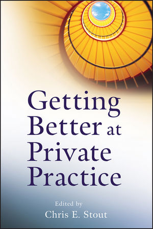 Getting Better at Private Practice -  Chris E. Stout