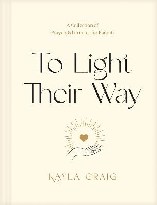 To Light Their Way - Kayla Craig