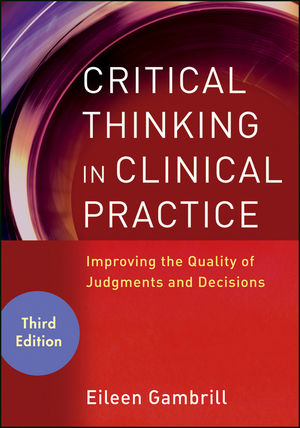 Critical Thinking in Clinical Practice - Eileen Gambrill