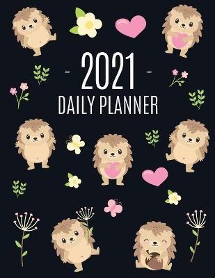 Cute Hedgehog Daily Planner 2021 - Feel Good Press