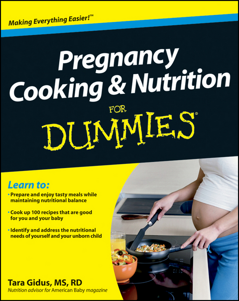 Pregnancy Cooking and Nutrition For Dummies - Tara Gidus