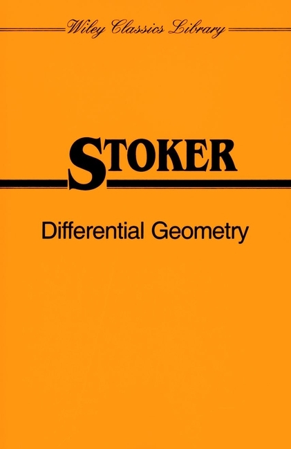 Differential Geometry -  J. J. Stoker