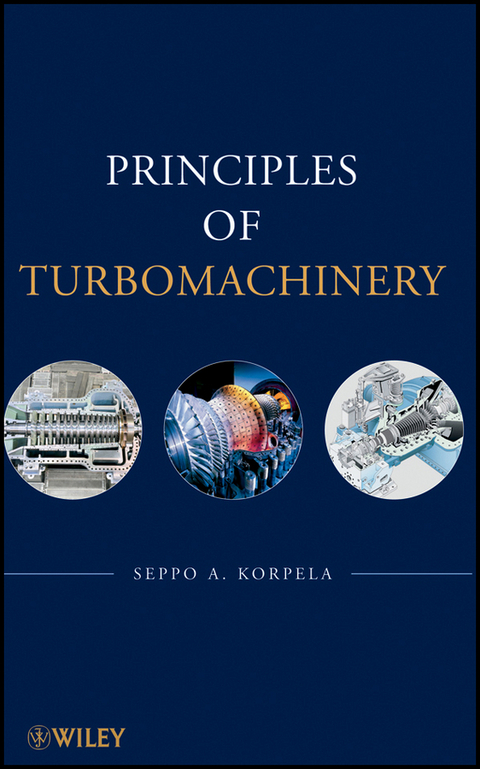 Principles of Turbomachinery -  Seppo A. Korpela