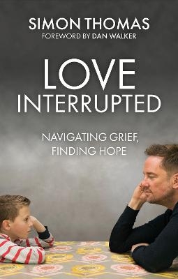 Love, Interrupted - Simon Thomas