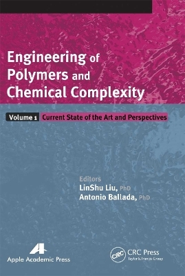 Engineering of Polymers and Chemical Complexity, Volume I - 