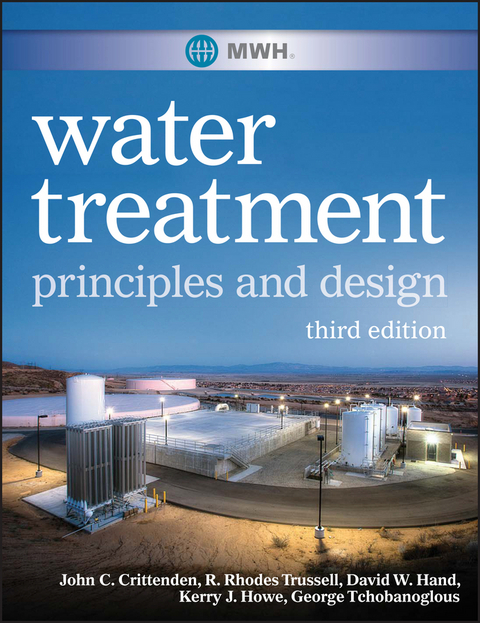 MWH's Water Treatment - John C. Crittenden, R. Rhodes Trussell, David W. Hand, Kerry J. Howe, George Tchobanoglous