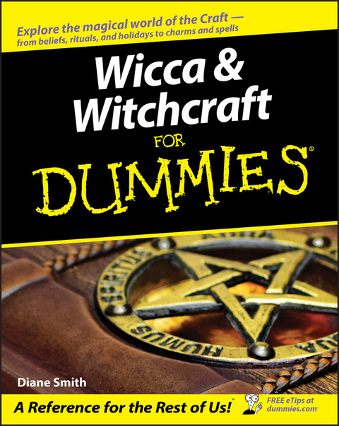 Wicca and Witchcraft For Dummies - Diane Smith