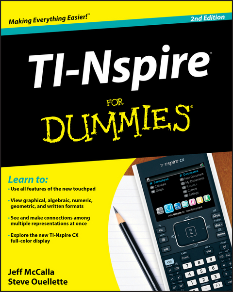 TI-Nspire For Dummies - Jeff McCalla, Steve Ouellette