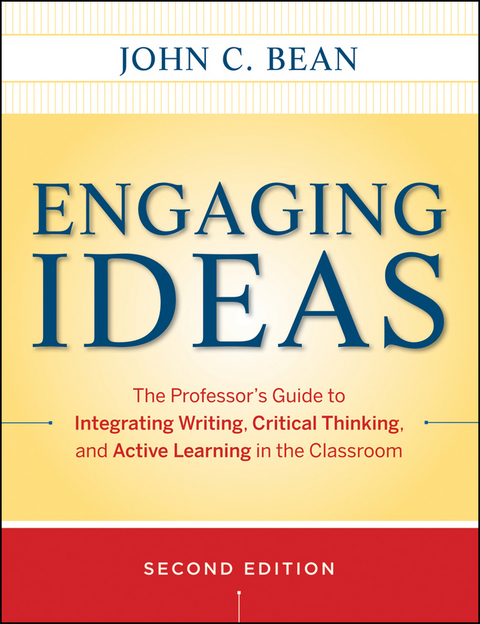 Engaging Ideas -  John C. Bean