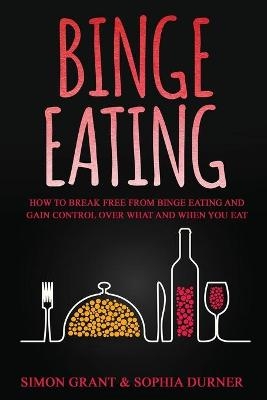 Binge Eating - Simon Grant