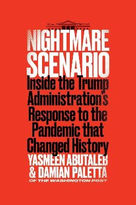 Nightmare Scenario - Yasmeen Abutaleb, Damian Paletta