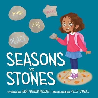 Seasons for Stones - Nikki Bergstresser