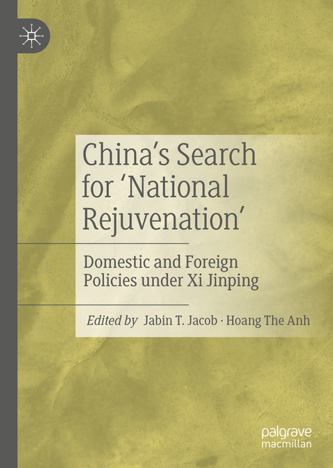 China’s Search for ‘National Rejuvenation’ - 