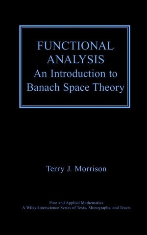 Functional Analysis - Terry J. Morrison