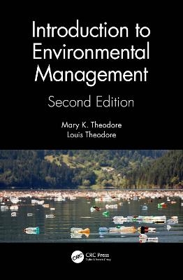 Introduction to Environmental Management - Mary K Theodore