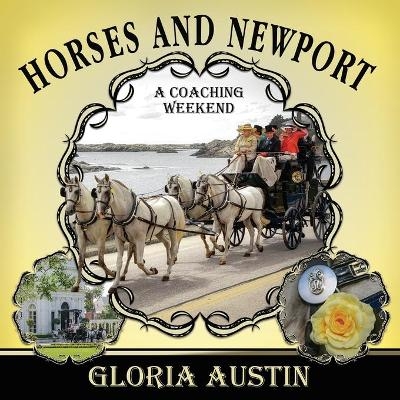 Horses and Newport - Gloria Austin