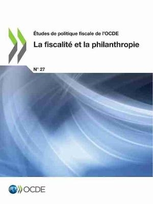 Études de Politique Fiscale de l'Ocde La Fiscalité Et La Philanthropie -  Oecd