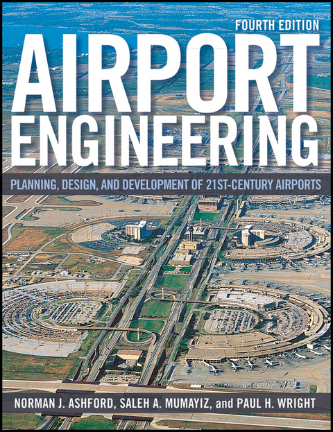 Airport Engineering - Norman J. Ashford, Saleh Mumayiz, Paul H. Wright