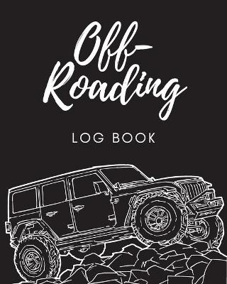 Off Roading Log Book - Patricia Larson