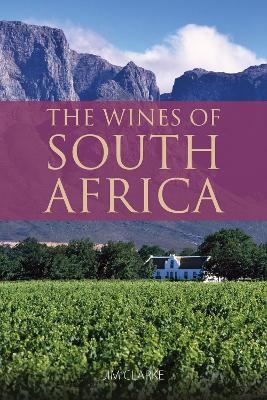 The wines of South Africa - Jim Clarke